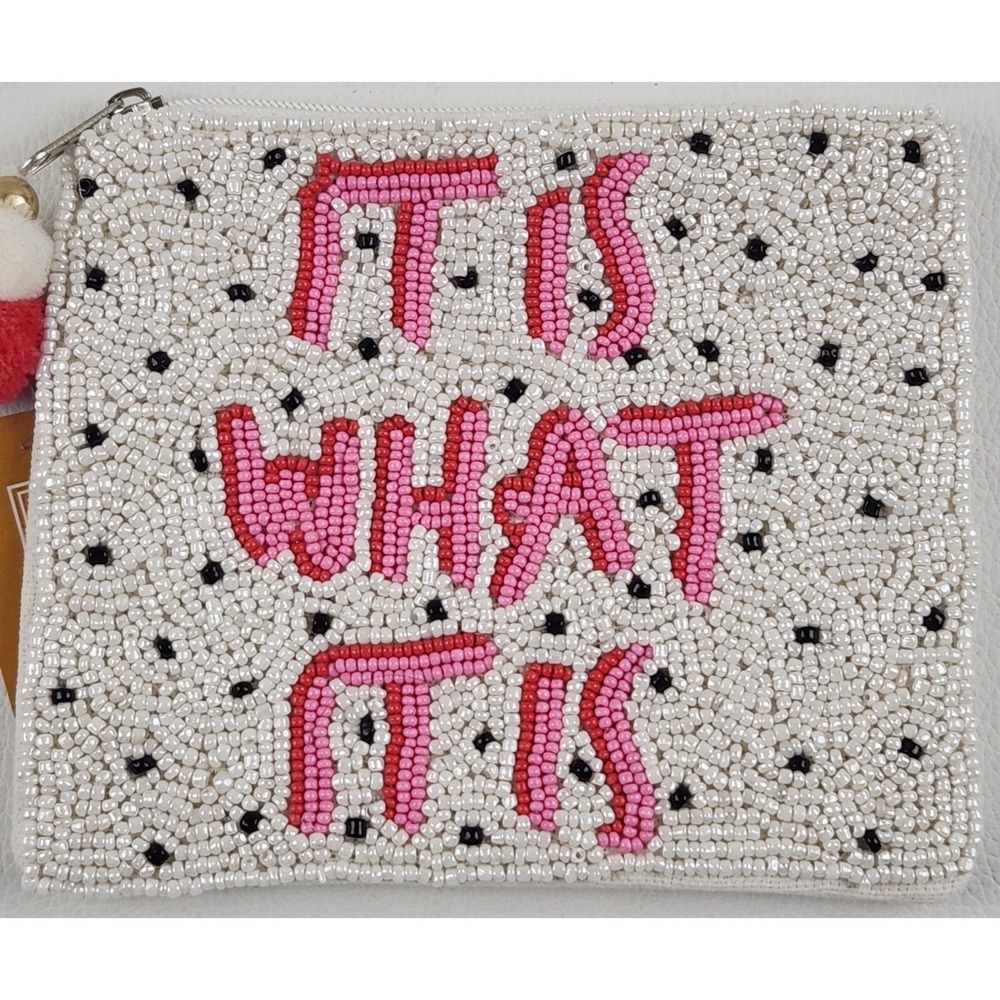 NWT Niche Modern Home Beaded Coin Purse White It Is What It Is Pouch Bag